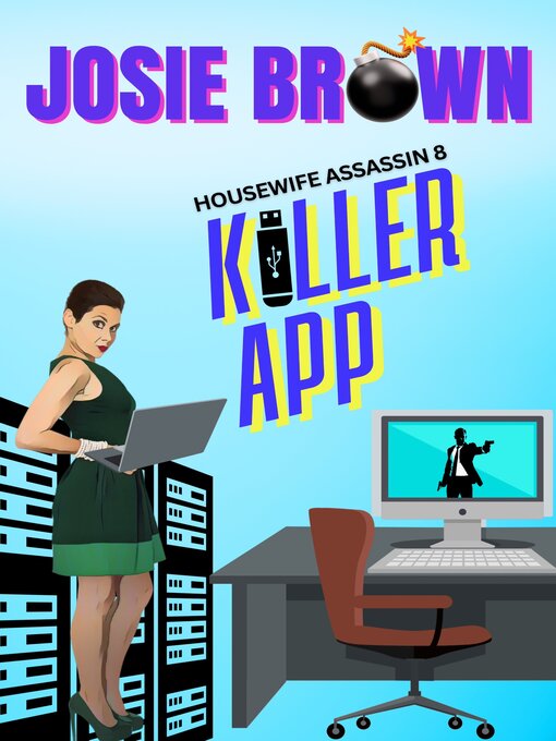Title details for The Housewife Assassin's Killer App by Josie Brown - Available